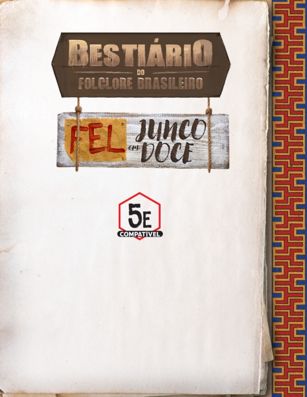 Bestiário do Folclore Brasileiro - Fel em Junco-Doce (5e) (PDF)