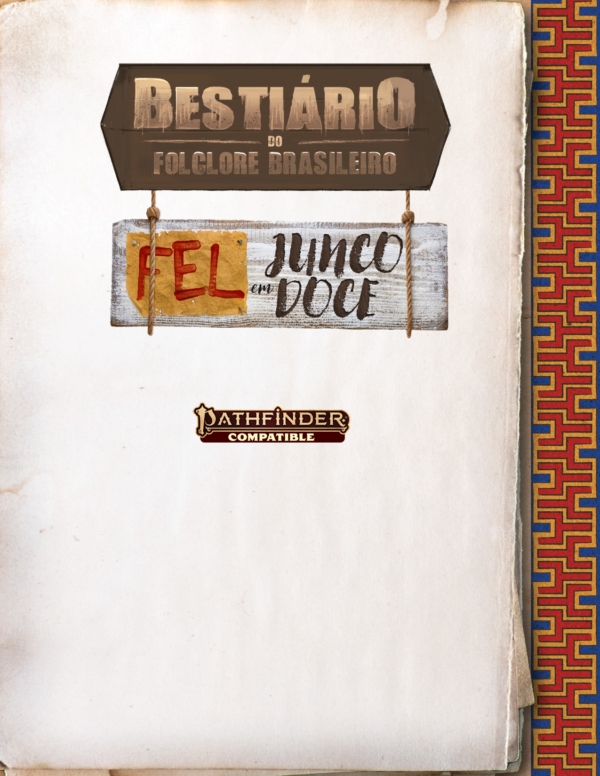 Bestiário do Folclore Brasileiro - Fel em Junco-Doce (PF2) (PDF)