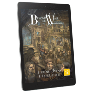 Beyond the Wall - Heróis Jovens e Experientes (PDF)