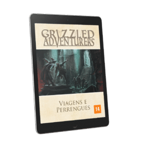 Grizzled Adventurers - Viagens e Perrengues (PDF)
